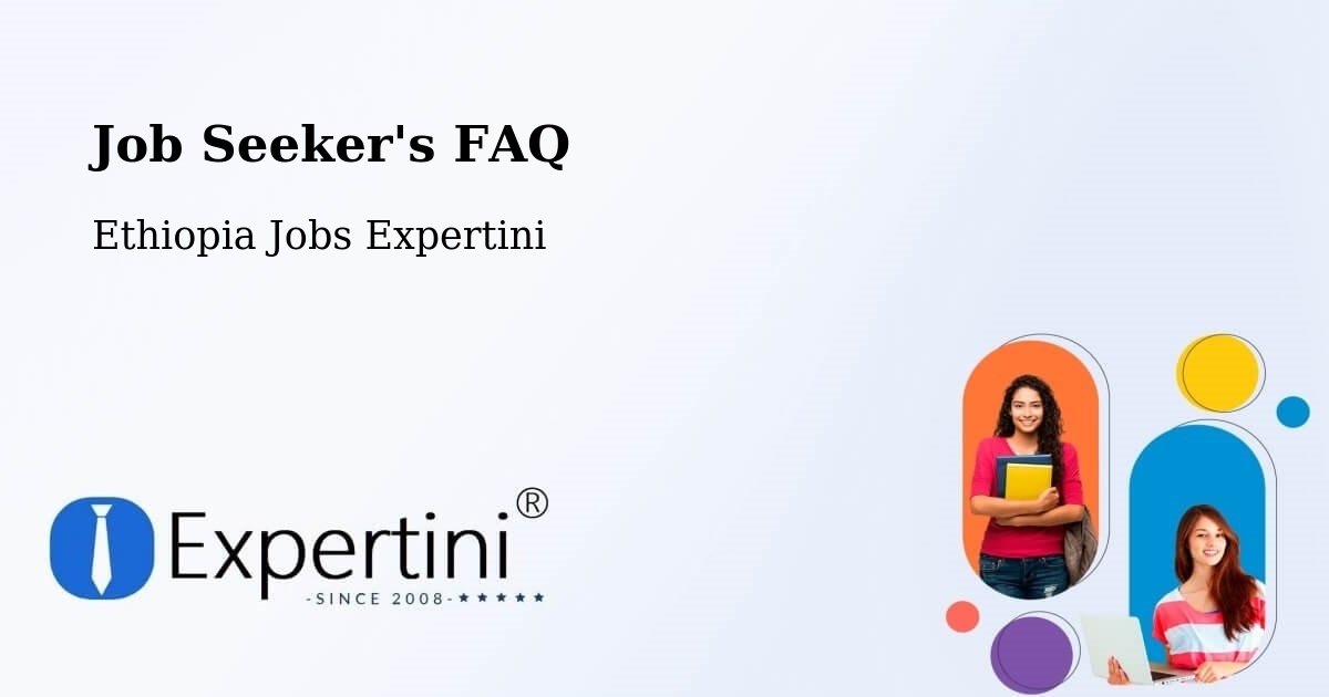 Job Seeker FAQ – Nazrēt - Ethiopia Jobs Expertini