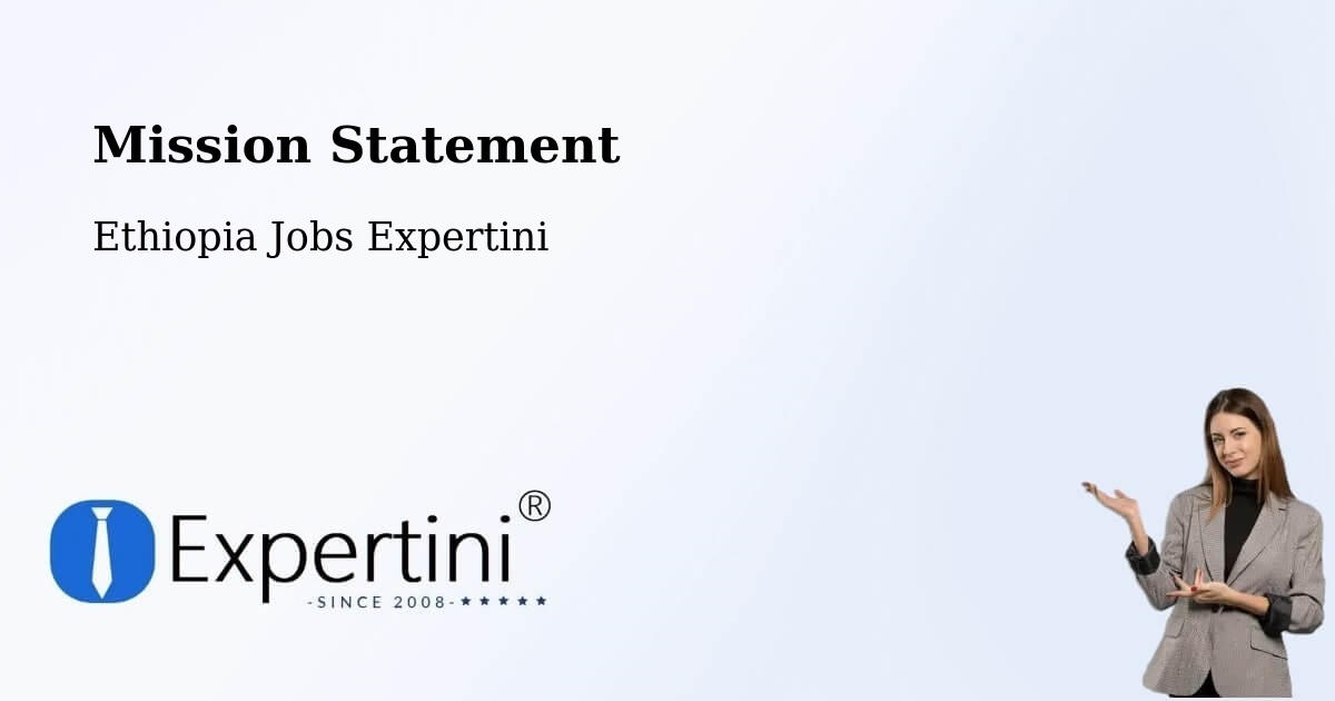 Corporate Mission – Nazrēt - Ethiopia Jobs Expertini