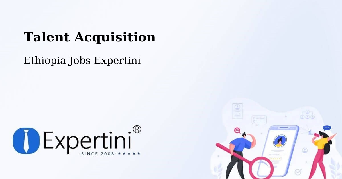 Post Jobs & Find Candidates in Nazrēt – Talent Acquisition Solutions - Ethiopia Jobs Expertini
